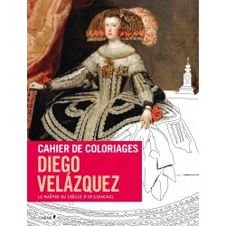 Cahier de coloriages - Diego Velazquez - Le maître du siècle d'or espagnol