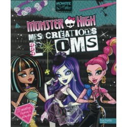 Monster High - Mes créations looms - 32 créations d'enfer à réaliser