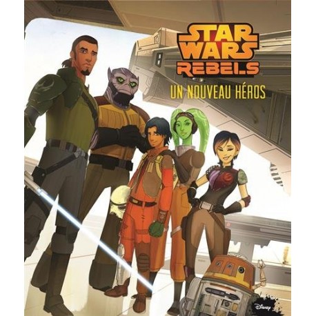 Star Wars Rebels - Un nouveau héros